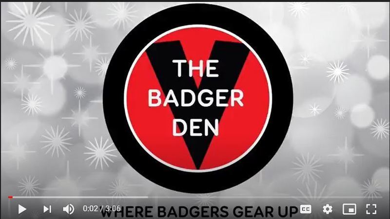 Badger Den Video Link